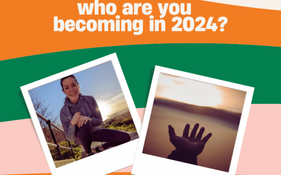 Who are you becoming in 2024?